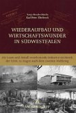 Wiederaufbau und Wirtschaftswunder in Südwestfalen