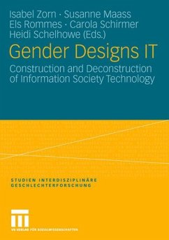Gender Designs IT - Zorn, Isabel / Maaß, Susanne / Schelhowe, Heidi / Schirmer, Carola (Hgg.)