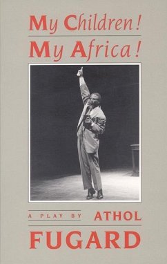 My Children! My Africa! (Tcg Edition) - Fugard, Athol