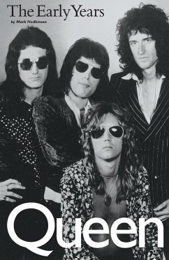 Queen: The Early Years - Hodkinson, Mark
