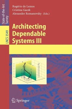 Architecting Dependable Systems III - Lemos, Rogério de / Gacek, Cristina / Romanovsky, Alexander (eds.)