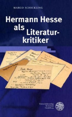 Hermann Hesse als Literaturkritiker - Schickling, Marco