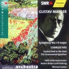 Symphony No. 1 D-Dur (Dirigent Gielen). Central Park in the Dark; The Unanswered Question