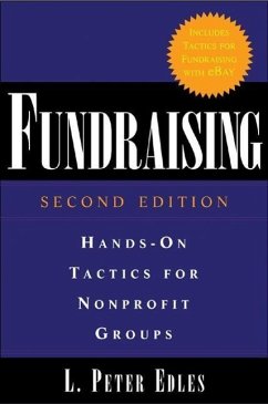 Fundraising: Hands-On Tactics for Nonprofit Groups - Edles, L Peter