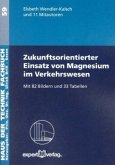 Zukunftsorientierter Einsatz von Magnesium im Verkehrswesen