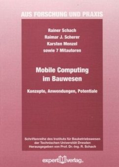 Mobile Computing im Bauwesen - Menzel, Karsten;Scherer, Raimar J.;Schach, Rainer