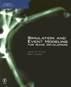 Simulation and Event Modeling for Game Developers - Flynt, John; Vinson, Benjamin