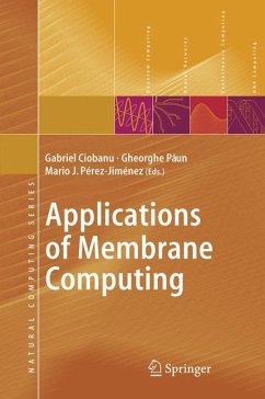 Applications of Membrane Computing - Ciobanu, Gabriel / Pérez-Jiménez, Mario J. / Paun, Gheorghe (eds.)