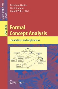 Formal Concept Analysis - Ganter, Bernhard / Stumme, Gerd / Wille, Rudolf (eds.)