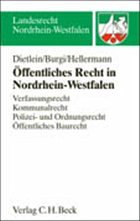 Öffentliches Recht in Nordrhein-Westfalen - Dietlein, Johannes / Burgi, Martin / Hellermann, Johannes