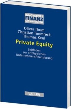 Private Equity - Thum, Oliver; Timmreck, Christian; Keul, Thomas