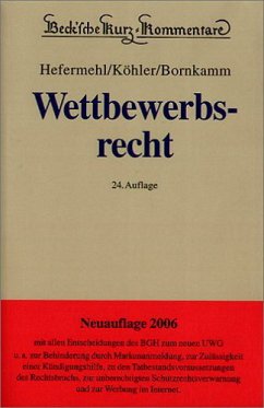 Wettbewerbsrecht - Köhler, Helmut, Joachim Bornkamm und Adolf Baumbach