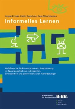 Informelles Lernen - Frank, Irmgard; Gutschow, Katrin; Münchhausen, Gesa