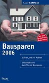 Bausparen Kompass 2006. Zahlen, Daten, Fakten, Informationen zum Thema Bausparen von Haufe Lexware Gmbh Bausparen Kompass 2006. Zahlen, Daten, Fakten, Informationen zum Thema Bausparen von Haufe Lexware Gmbh