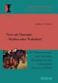 Tiere als Therapie - Mythos oder Wahrheit?