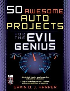 50 Awesome Auto Projects for the Evil Genius - Harper, Gavin D J