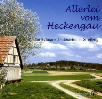 Allerlei vom Heckengäu Allerlei vom Heckengäu