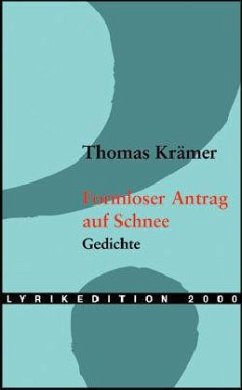 Formloser Antrag auf Schnee - Krämer, Thomas