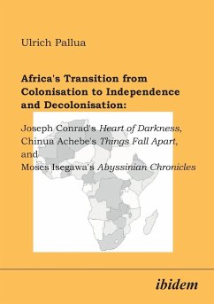 Africa's Transition from Colonisation to Independence and Decolonisation - Pallua, Ulrich