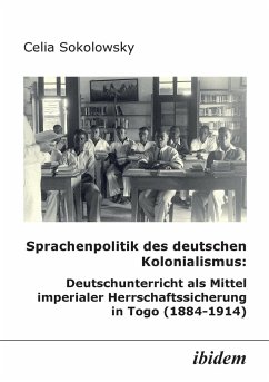 Sprachenpolitik des deutschen Kolonialismus - Sokolowsky, Celia