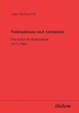 Nationalismus und Autonomie. Die Krise im Baskenland 1975-1981