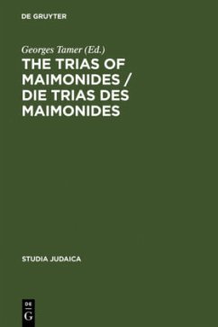 The Trias of Maimonides / Die Trias des Maimonides - Tamer, Georges (ed.)