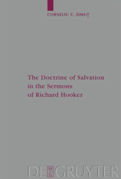 The Doctrine of Salvation in the Sermons of Richard Hooker - Simut, Corneliu C.