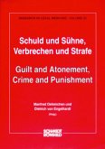 Schuld und Sühne. Verbrechen und Strafe /Guilt and Atonement, Crime and Punishment