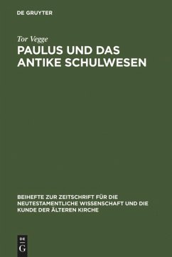 Paulus und das antike Schulwesen - Vegge, Tor