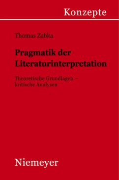 Pragmatik der Literaturinterpretation - Zabka, Thomas