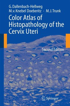 Color Atlas of Histopathology of the Cervix Uteri - Dallenbach-Hellweg, Gisela;Knebel Doeberitz, Magnus;Trunk, Marcus J.