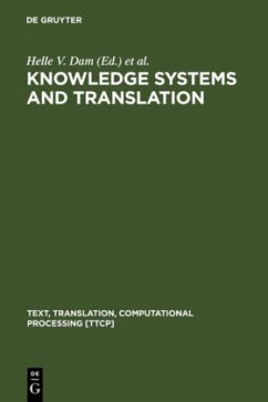 Knowledge Systems and Translation - Dam, Helle V. / Engberg, Jan / Gerzymisch-Arbogast, Heidrun (eds.)