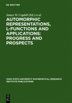 Automorphic Representations, L-Functions and Applications: Progress and Prospects - Cogdell, James W. / Jiang, Dihua / Kudla, Stephen S. / Soudry, David / Stanton, Robert J. (eds.)