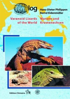 Warane und Krustenechsen. Varanoid Lizards - Eidenmüller, Bernd;Philippen, Hans-Dieter