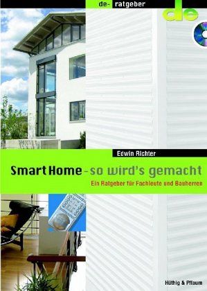 Smart Home - so wird's gemacht, m. CD-ROM Smart Home - so wird's gemacht, m. CD-ROM