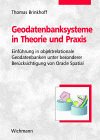 Geodatenbanksysteme in Theorie und Praxis Einführung in objektrelationale Geodatenbanken unter besonderer Berücksichtigung von Oracle Spatial - Brinkhoff, Thomas
