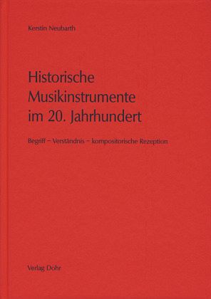 Historische Musikinstrumente im 20. Jahrhundert Historische Musikinstrumente im 20. Jahrhundert