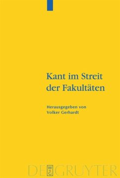 Kant im Streit der Fakultäten - Gerhardt, Volker (Hrsg.)