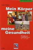 Mein Körper, meine Gesundheit