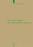 Der letzte Jünger des Philosophen Dionysos