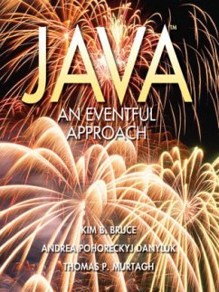 Java, An Eventful Approach - Bruce, Kim; Danyluk, Andrea; Murtagh, Thomas