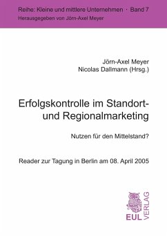 Erfolgskontrolle im Standort- und Regionalmarketing - Meyer, Jörn-Axel / Dallmann, Nicolas (Hgg.)