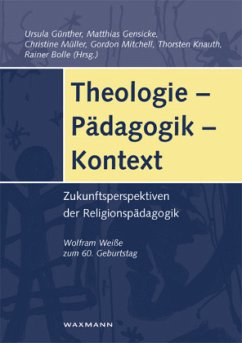 Theologie - Pädagogik - Kontext - Günther, Ursula (Hrsg.)