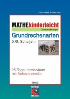 Mathe kinderleicht: Grundrechenarten - Pfeiffer, Karin;Stolz, Peter