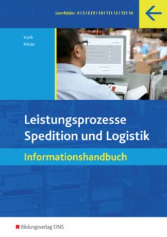 Leistungsprozesse Spedition und Logistik, Informationshandbuch - Voth, Martin; Hesse, Gernot