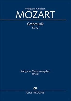 Grabmusik KV 42 (35a), Kantate, Klavierauszug