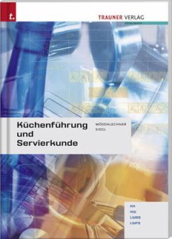 Küchenführung und Servierkunde HH/HW - Mösenlechner, Petra; Siegl, Maria