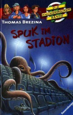 Spuk im Stadion / Die Knickerbocker-Bande Bd.63 - Brezina, Thomas