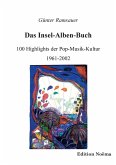 Das Insel-Alben-Buch. 100 Highlights der Pop-Musik-Kultur 1961-2002