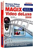 Bessere Videos und DVDs mit MAGIX Video Deluxe 2006